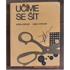 Božena Krůtová a Kamila Cyrusová - Učíme se šít